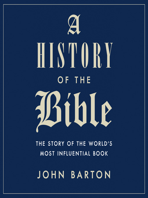 Title details for A History of the Bible by John Barton - Available